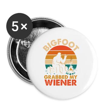 Bigfoot hat meinen Wiener gegriffen – lustiger Sasquatch - Buttons groß 56 mm (5er Pack) - Weiß - Vorne