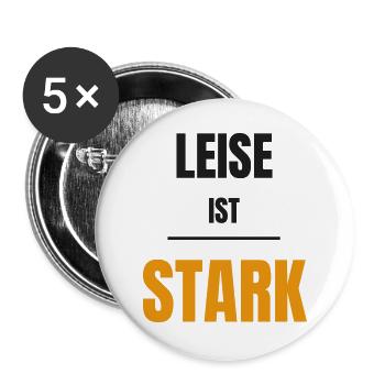 Leise ist stark Introvertiert Achtsamkeit Spruch - Buttons groß 56 mm (5er Pack) - Weiß - Vorne