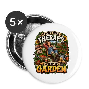 Gardening Therapy Humor - Buttons groß 56 mm (5er Pack) - Weiß - Vorne