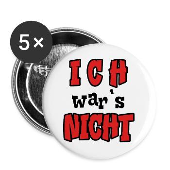 Ich war`s nicht! - Ich wars nicht - Buttons groß 56 mm (5er Pack) - Weiß - Vorne
