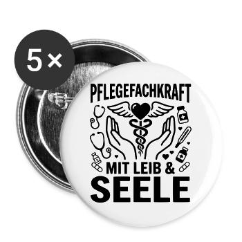 Pflegefachkraft mit Leib & Seele - Buttons groß 56 mm (5er Pack) - Weiß - Vorne