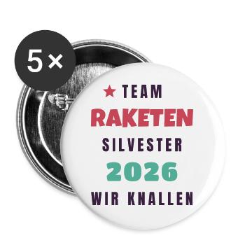 Team Raketen Silvester 2026 wir knallen Party - Buttons groß 56 mm (5er Pack) - Weiß - Vorne