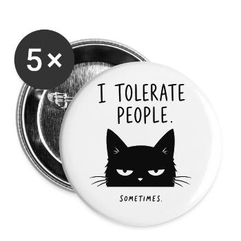 Grummelige Katze – I Tolerate People Sometimes - Buttons groß 56 mm (5er Pack) - Weiß - Vorne