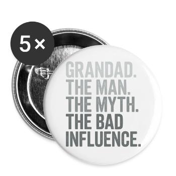 Großvater der Mann, der Mythos, der schlechte Einfluss - Buttons groß 56 mm (5er Pack) - Weiß - Vorne