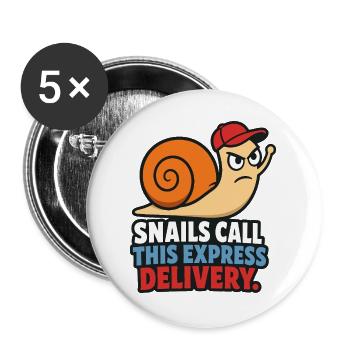 Snails Call This Express Delivery - Buttons groß 56 mm (5er Pack) - Weiß - Vorne