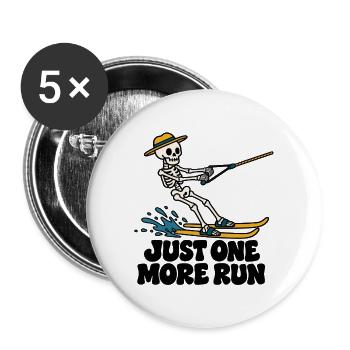 Just One More Run – lustiges Wasserski-Skelett - Buttons groß 56 mm (5er Pack) - Weiß - Vorne