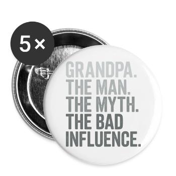 Opa der Mann, der Mythos, der schlechte Einfluss - Buttons groß 56 mm (5er Pack) - Weiß - Vorne