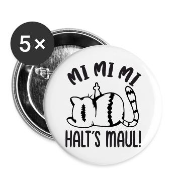 Mi Mi Mi Halt's Maul freche böse Katze - Buttons groß 56 mm (5er Pack) - Weiß - Vorne