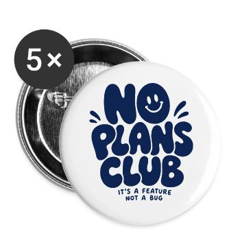 No Plans Club – It's a Feature Not a Bug - Buttons groß 56 mm (5er Pack) - Weiß - Vorne