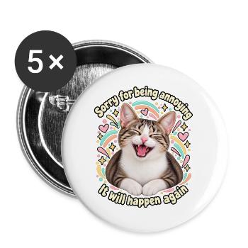 Entschuldigung, dass ich nervig bin. - Buttons groß 56 mm (5er Pack) - Weiß - Vorne