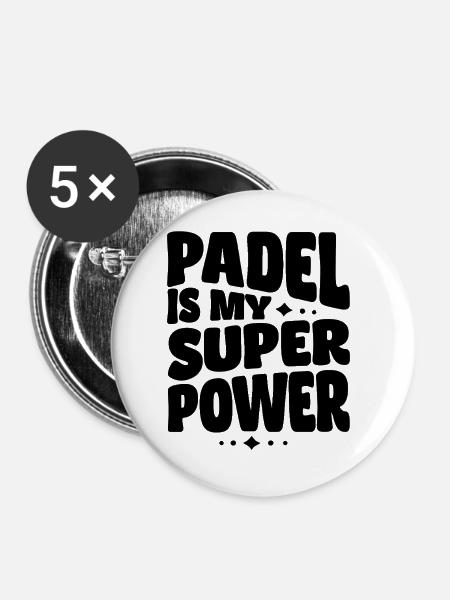 Padel is my Superpower - Buttons groß 56 mm (5er Pack) - Weiß