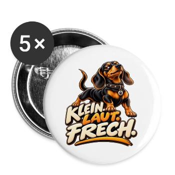 Klein. Laut. Frech. – Dackel  - Buttons groß 56 mm (5er Pack) - Weiß - Vorne