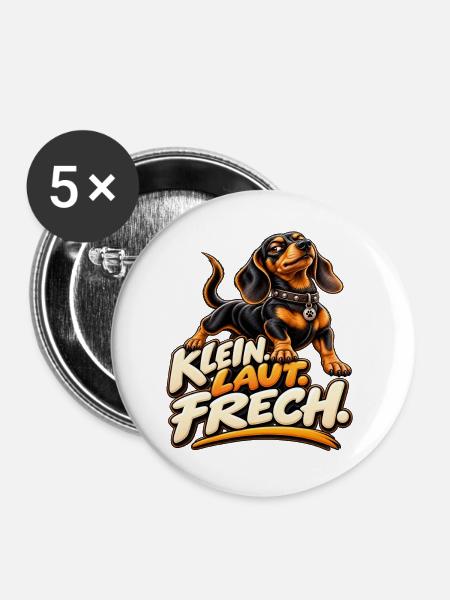Klein. Laut. Frech. – Dackel - Buttons groß 56 mm (5er Pack) - Weiß