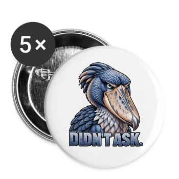 Shoebill – Hat nicht gefragt - Buttons groß 56 mm (5er Pack) - Weiß - Vorne