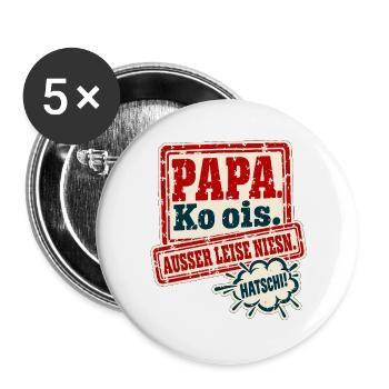 Papa Ko ois Außer leise niesn - Buttons groß 56 mm (5er Pack) - Weiß - Vorne