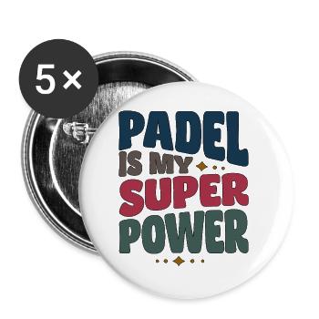 Padel Spielerin Spieler Padel is my Superpower - Buttons groß 56 mm (5er Pack) - Weiß - Vorne