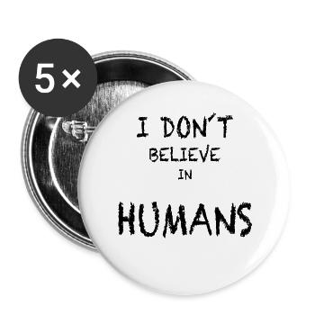 ich glaube nicht an Menschen - Buttons groß 56 mm (5er Pack) - Weiß - Vorne
