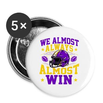 Wir gewinnen fast immer – lila und goldener Fan - Buttons groß 56 mm (5er Pack) - Weiß - Vorne