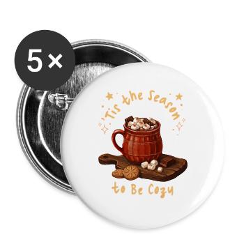 Tis The Season To Be Cozy Heiße Schokolade - Buttons groß 56 mm (5er Pack) - Weiß - Vorne