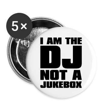 DJ - I am the DJ not a jukebox - Buttons groß 56 mm (5er Pack) - Weiß - Vorne