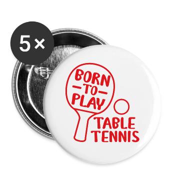 BORN TO PLAY TABLE TENNIS - Buttons large 2.2''/56 mm (5-pack) - white - Front