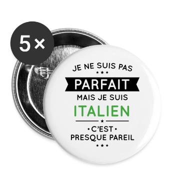Je ne suis pas parfait mais je suis Italien - Lot de 5 grands badges (56 mm) - blanc - Devant