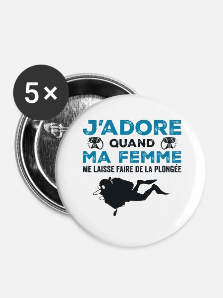 Ich liebe es, wenn meine Frau mich tauchen lässt - Buttons groß 56 mm (5er Pack) - Weiß