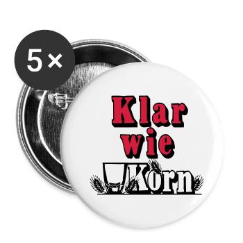 Korn , Party , Weizenkorn ,Klar wie Korn (25) - Buttons groß 56 mm (5er Pack) - Weiß - Vorne