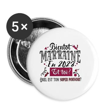 Marraine 2023 Super Pouvoir Filleul Cadeau Femme - Lot de 5 grands badges (56 mm) - blanc - Devant