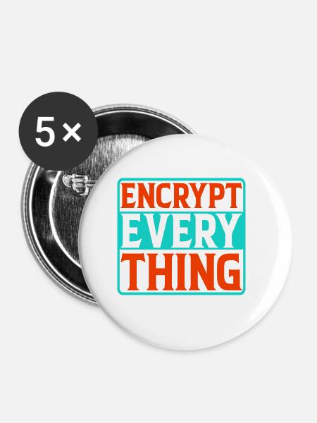 Encrypt Everything 4 - Buttons groß 56 mm (5er Pack) - Weiß