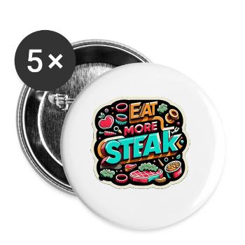 Eat More Steak 13 - Buttons groß 56 mm (5er Pack) - Weiß - Vorne
