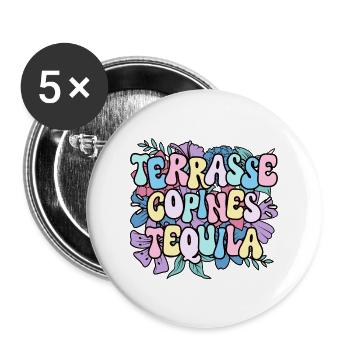 Soirée Femme Terrasse Copines Tequila - Lot de 5 grands badges (56 mm) - blanc - Devant
