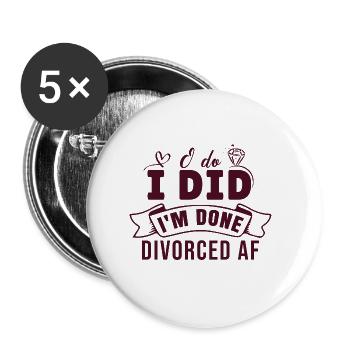 I'm Done Divorce - Buttons large 2.2''/56 mm (5-pack) - white - Front