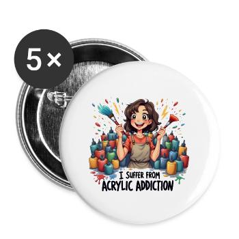 Acrylic Painting - I Suffer From Acrylic Addiction - Buttons large 2.2''/56 mm (5-pack) - white - Front