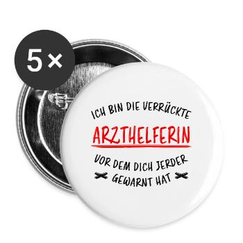 Arzthelferin Beruf Lustiger Spruch Arzt Geschenk - Buttons groß 56 mm (5er Pack) - Weiß - Vorne