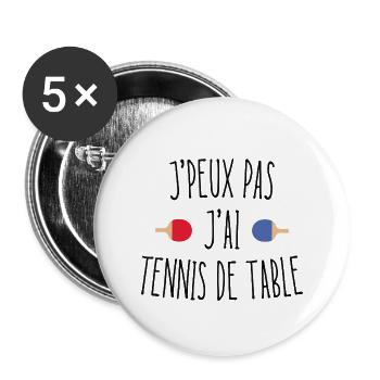 J'peux pas j'ai tennis de table - Lot de 5 grands badges (56 mm) - blanc - Devant