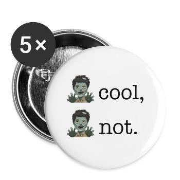 Some be cool, some be not. - Buttons groß 56 mm (5er Pack) - Weiß - Vorne
