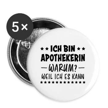 Apothekerin Spruch Apotheke Apothekerin Geschenk - Buttons groß 56 mm (5er Pack) - Weiß - Vorne