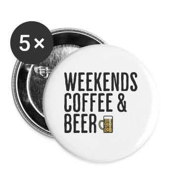 Kaffee- und Bierwochenenden Comedy-Wochenende - Buttons groß 56 mm (5er Pack) - Weiß - Vorne