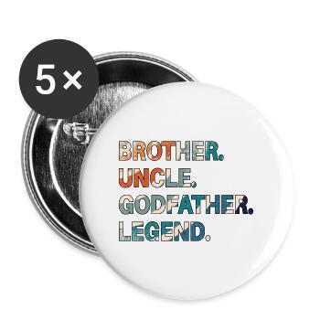 Brother Uncle Godfather Legend Funny Humor Design - Buttons large 2.2''/56 mm (5-pack) - white - Front