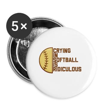 Crying In Softball Is Ridiculous 4 - Buttons groß 56 mm (5er Pack) - Weiß - Vorne