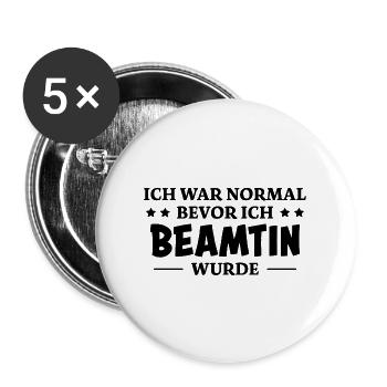 Beamtin Spruch Verbeamtung Büro Beamtin Geschenk - Buttons groß 56 mm (5er Pack) - Weiß - Vorne