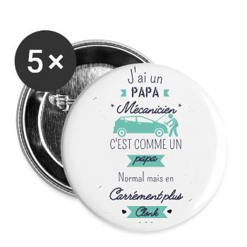 J'ai un papa Mécanicien carrément plus Clonk - Lot de 5 grands badges (56 mm) - blanc - Devant