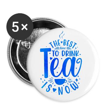 The Best Time To Drink Tea Is Now Tea Drinking Cup - Buttons groß 56 mm (5er Pack) - Weiß - Vorne