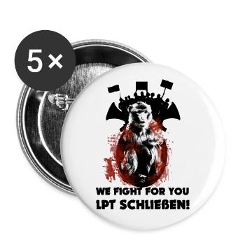 LPT schließen! We fight for you! - Buttons groß 56 mm (5er Pack) - Weiß - Vorne