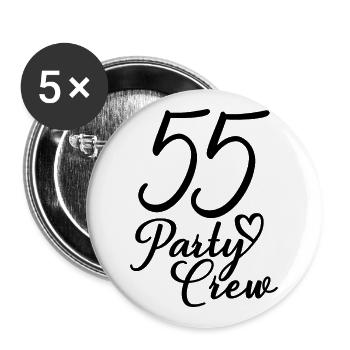 55 Party Crew 55th Birthday Party 55 ans - Lot de 5 grands badges (56 mm) - blanc - Devant