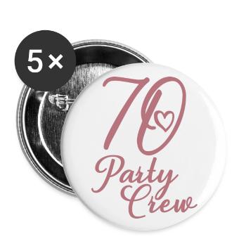 70 Party Crew 70. Geburtstag 70 Jahre alt - Buttons groß 56 mm (5er Pack) - Weiß - Vorne