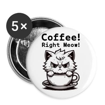 Coffee Right Meow! - Buttons large 2.2''/56 mm (5-pack) - white - Front