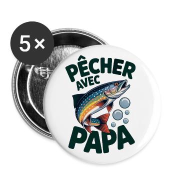 Pêcher avec papa, c'est le top. Une truite qui sau - Lot de 5 grands badges (56 mm) - blanc - Devant