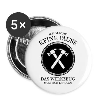 Lustiger Spruch für Handwerker - Buttons groß 56 mm (5er Pack) - Weiß - Vorne